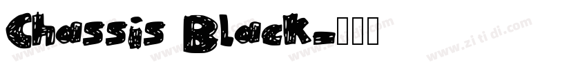 Chassis Black字体转换